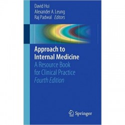 Approach to Internal Medicine: A Resource Book for Clinical Practice 1st/2016